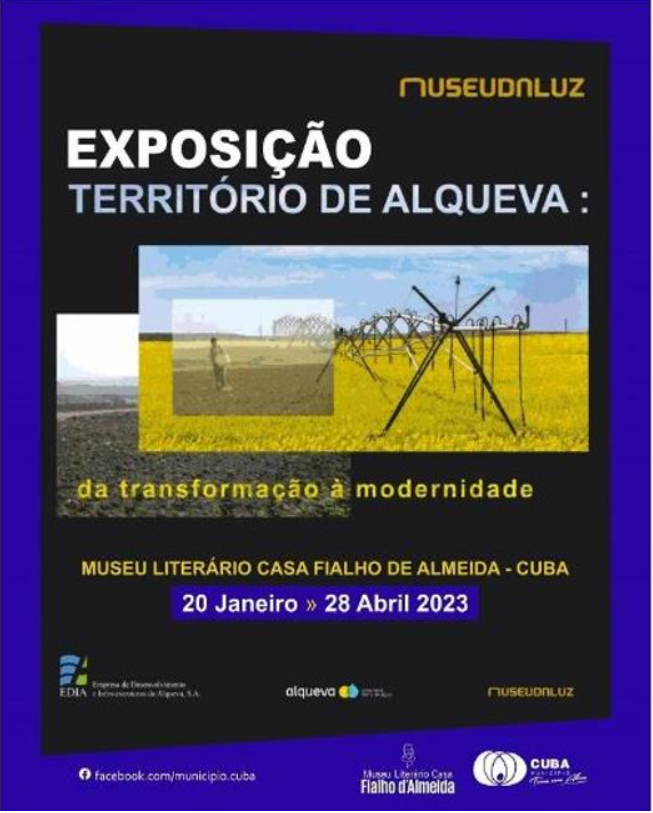 Território de Alqueva – Da Transformação á Modernidade – Parceria Museu da Luz/EDIA/CM Cuba de 20 de Janeiro a 28 de Abril
