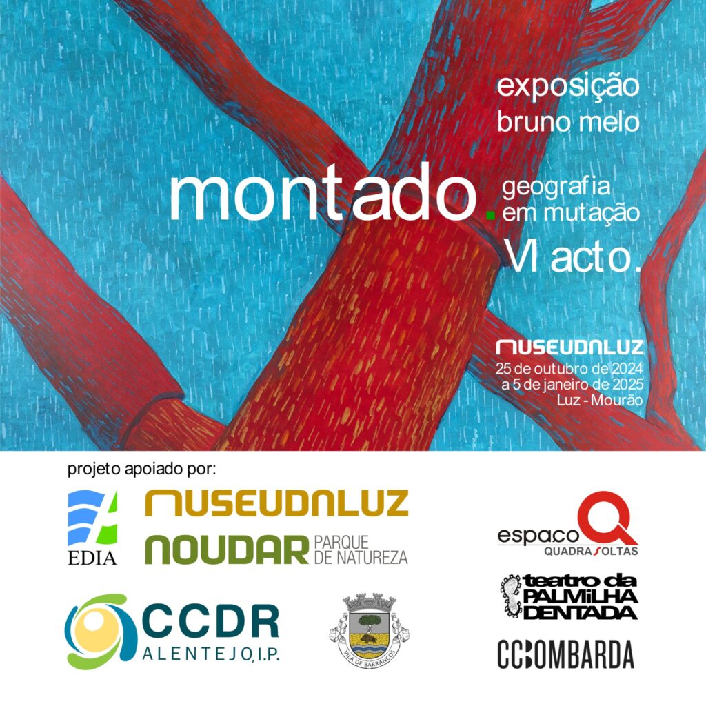 Montado – geografia em mutação – VI acto – Bruno Melo – from October 25th, 2024 to January 05th,  2025