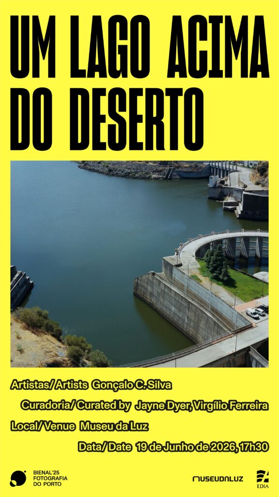 A lake above the desert – Gonçalo C. Silva – June 16 to September 27, 2026